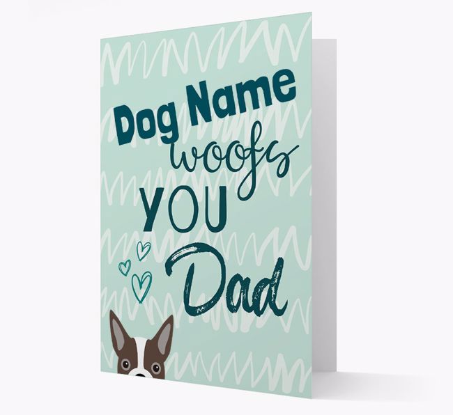 Personalised {breedFullName} '{dogsName} woofs you, Dad' Card